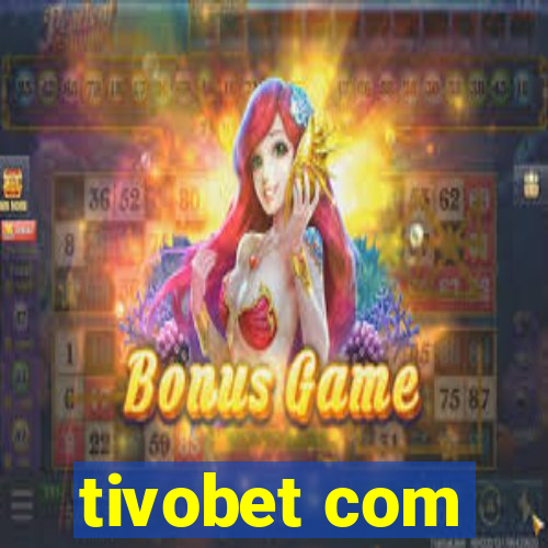 tivobet com